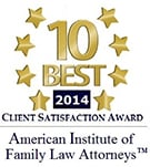 10 Best 2014 | Client Satisfaction Award | American Institute of Family Law Attorneys